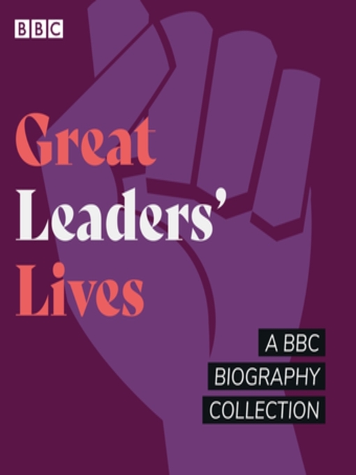 Title details for Great Leaders' Lives by Joan Bakewell - Available